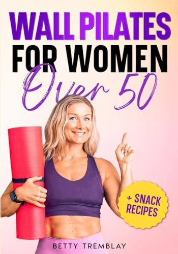 Book : Wall Pilates For Women Over 50 The Illustrated Guide