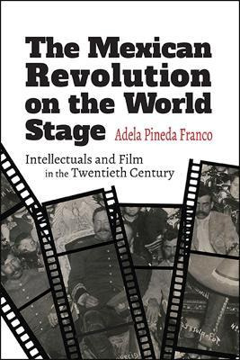 Libro The Mexican Revolution On The World Stage : Intelle...