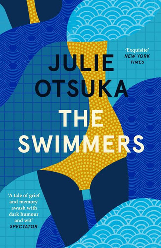 Swimmers, The - Penguin Uk / Otsuka Julie