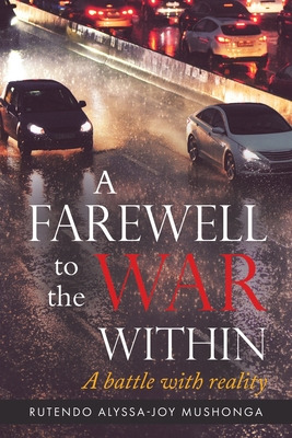 Libro A Farewell To The War Within: A Battle With Reality...