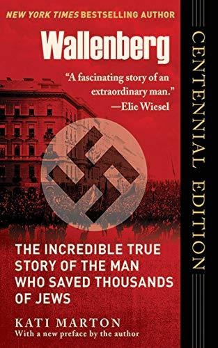 Book : Wallenberg The Incredible True Story Of The Man Who.