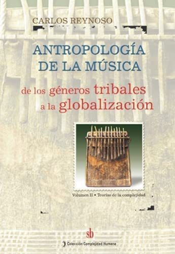 Libro: Antropología De La Música: De Los Géneros Tribales A