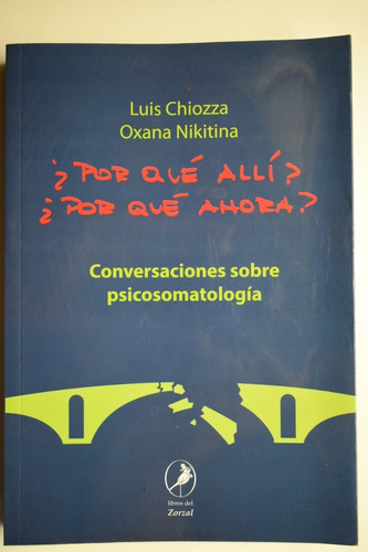 ¿por Qué Allí? ¿por Qué Ahora? Conversaciones Sobre Psicoc82