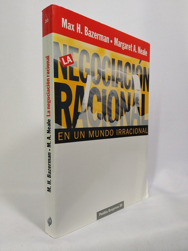 La Negociacion Racional / The Rational Negotiation