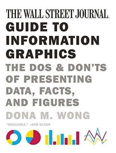 Book : The Wall Street Journal Guide To Information Graphic