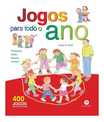 Jogos Para Todo O Ano: Jogos Para Todo O Ano, De Allué, Josep Mari. Editora Ciranda Cultural, Capa Mole, Edição 1 Em Português
