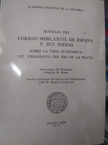 Noticias Del Correo Mercantil De España Y Sus Indias