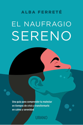 Libro El Naufragio Sereno - Alba Ferreté Pascual