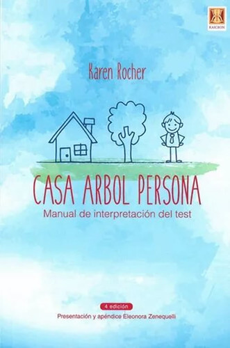 Casa, Árbol, Persona. Manual De Interpretación Del Test