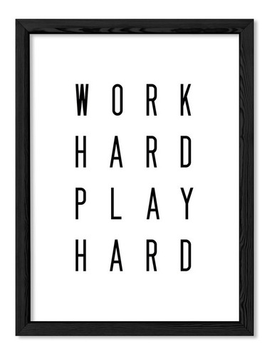 Cuadros Modernos 30x40 Chato Negro Work Hard Play Hard