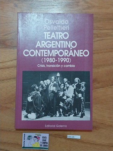 Osvaldo Pellettieri - Teatro Argentino Contemporáneo 