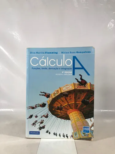 comprar Livro Cálculo A: Funções, Limite, Derivação, Integração - Diva Marília Flemming E Mirian Buss Gonçalves - Editora Pearson Prentice Hall W153