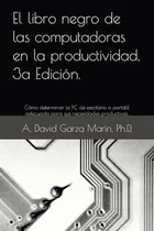 Comprar El Libro Negro De Las Computadoras En La Productividad, 3a E