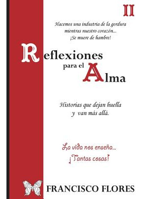 Libro Reflexiones Para El Alma 2: Reflexiones - Flores, F...