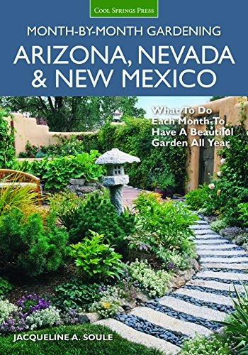 Arizona, Nevada  Y  New Mexico Monthbymonth Gardening What T