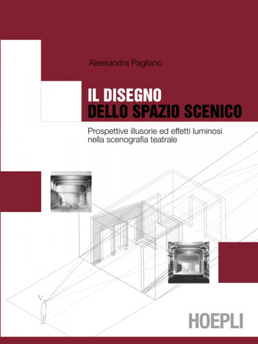 Il Disegno Dello Spazio Scenico  -  Alessandra, Pagliano