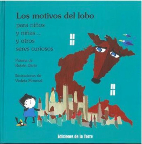 LOS MOTIVOS DEL LOBO, de Dario, Rubén. Editorial Ediciones de la Torre, tapa dura en español