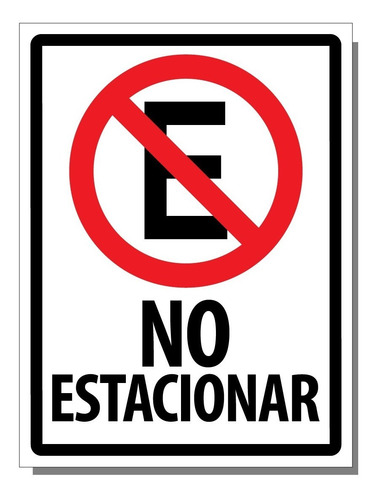 Imagen 1 de 1 de Letrero No Estacionar 30 X 40 Cm X 0,5 Mm De Espesor