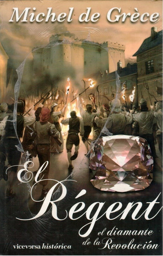 El Regent El Diamante De La Revoluciona 