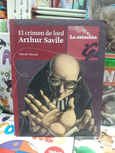 Crimen Lord Arthur Savile - Wilde - La Estacion - Usado - 