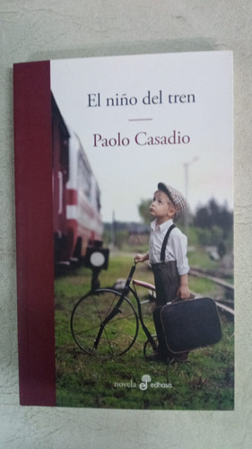 El Niño Del Tren - Paolo Casadio - Edhasa