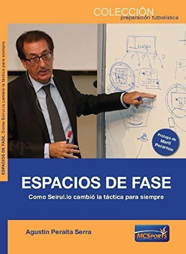 Espacios De Fase. Como Seirul.lo Cambio La Tactica Para Siem