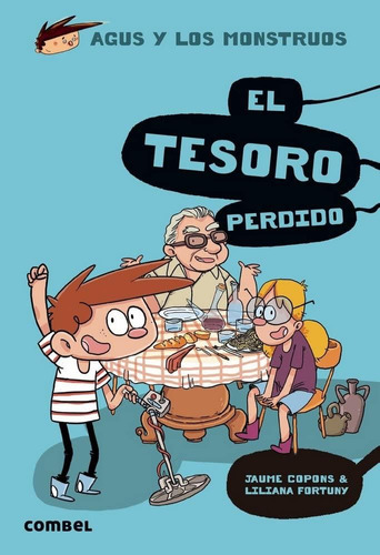 Libro: El Tesoro Perdido (agus Y Los Monstruos) (spanish Edi