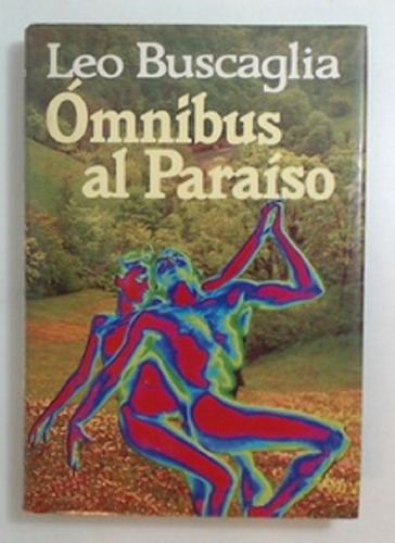 Ómnibus Al Paraíso - Leo Buscaglia - Emecé