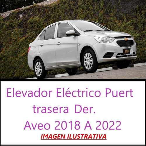 Chevrolet Elevador Eléctrico Pta. Tras Izq. Aveo 2018 A 2022