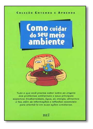 Como Cuidar Do Seu Meio Ambiente, De Equipe Bei. Editorial Bei, Tapa Dura En Português