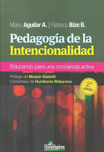 Pedagogía De La Intencionalidad. 2º Edición - Aguilar, Bize 