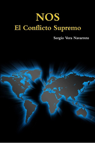 Libro:  Nos: El Conflicto Supremo: Parte I (spanish Edition)