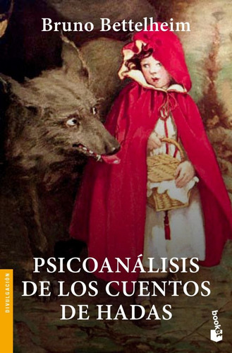 Libro Psicoanálisis De Los Cuentos De Hadas - B. Bettelheim