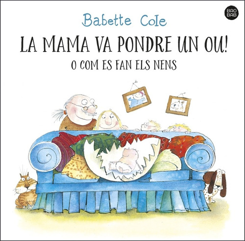 Libro La Mama Va Pondre Un Ou! O Com Es Fan Els Nens