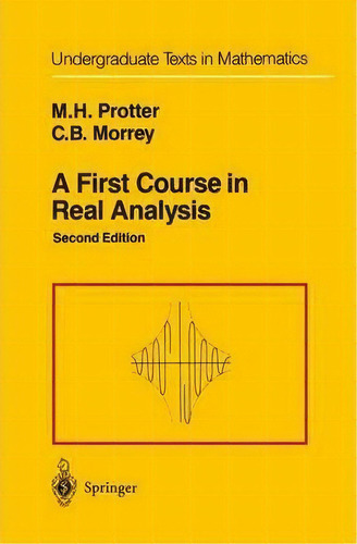 A First Course In Real Analysis, De Murray H. Protter. Editorial Springer-verlag New York Inc., Tapa Dura En Inglés