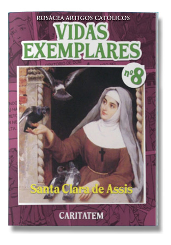 Vidas Exemplares - Nº 8 - Santa Clara De Assis, De A Caritatem., Vol. 8. Editora Caritatem, Capa Mole, Edição 1 Em Português, 2023