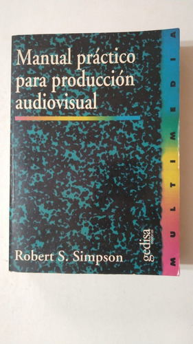 Manual Practico Para Produccion Audiovisual-r.s.simpson-(73)