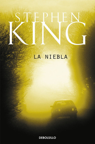 La Niebla, De King, Stephen. Editorial Debolsillo, Tapa Blanda En Español