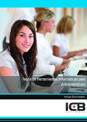 Teoria De Herramientas Informaticas Para Administrativos