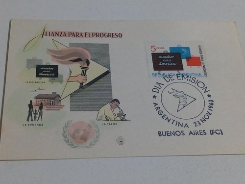 Tarjeta Filatelia Día De Emisión 23/11/63 Alianza Para El Pr