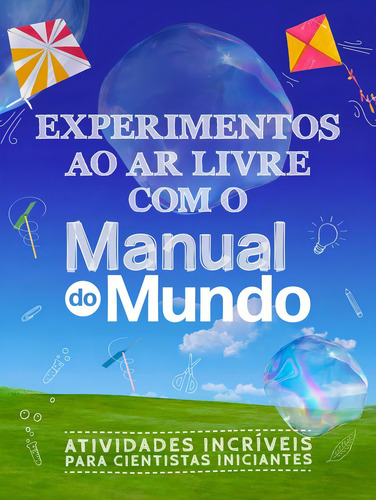 Experimentos ao ar livre com o Manual do Mundo: Atividades incríveis para cientistas iniciantes, de Mari Fulfaro. Editorial GMT EDITORES LTDA, tapa mole en português