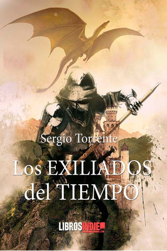 Los Exiliados Del Tiempo - Torrente, Sergio