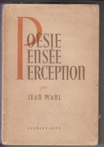 1948 Jean Wahl Poesia Pensee Perception 1a Edicion Frances