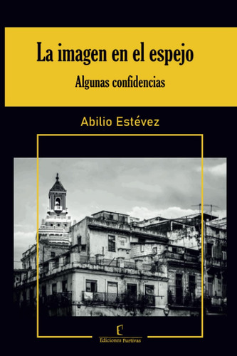 Libro: La Imagen En El Espejo: (algunas Confidencias) (spani