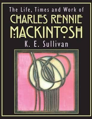 Libro The Life, Times And Work Of Charles Rennie Mackinto...