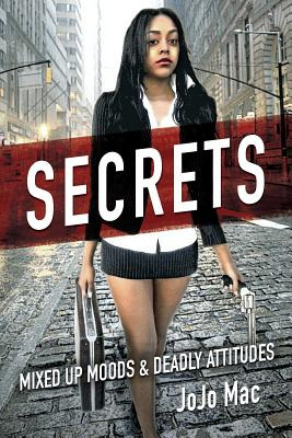 Libro Secrets: Mixed Up Moods & Deadly Attitudes - Mac, J...
