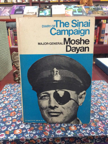 Diario De La Campaña Del Sinaí Por General Moshe Dayan