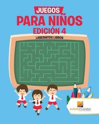 Juegos Para Ni Os Edici N 4 - Activity Crusades (paperback)