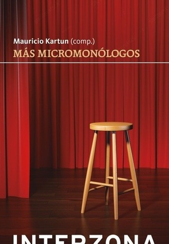 Libro - Más Micromonólogos - Kartun, Mauricio