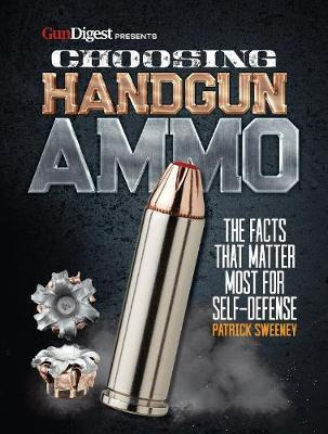 Libro Choosing Handgun Ammo - The Facts That Matter Most ...